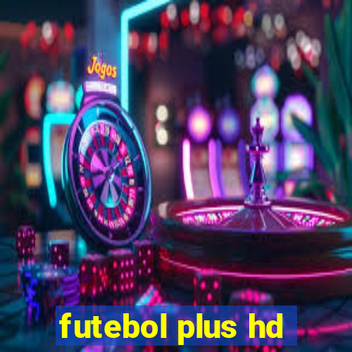 futebol plus hd